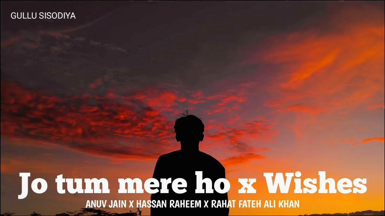 Jo Tum Mere Ho x Wishes x O Re Piya (Mashup) | Anuv Jain & Talwiinder | 2025 Remix