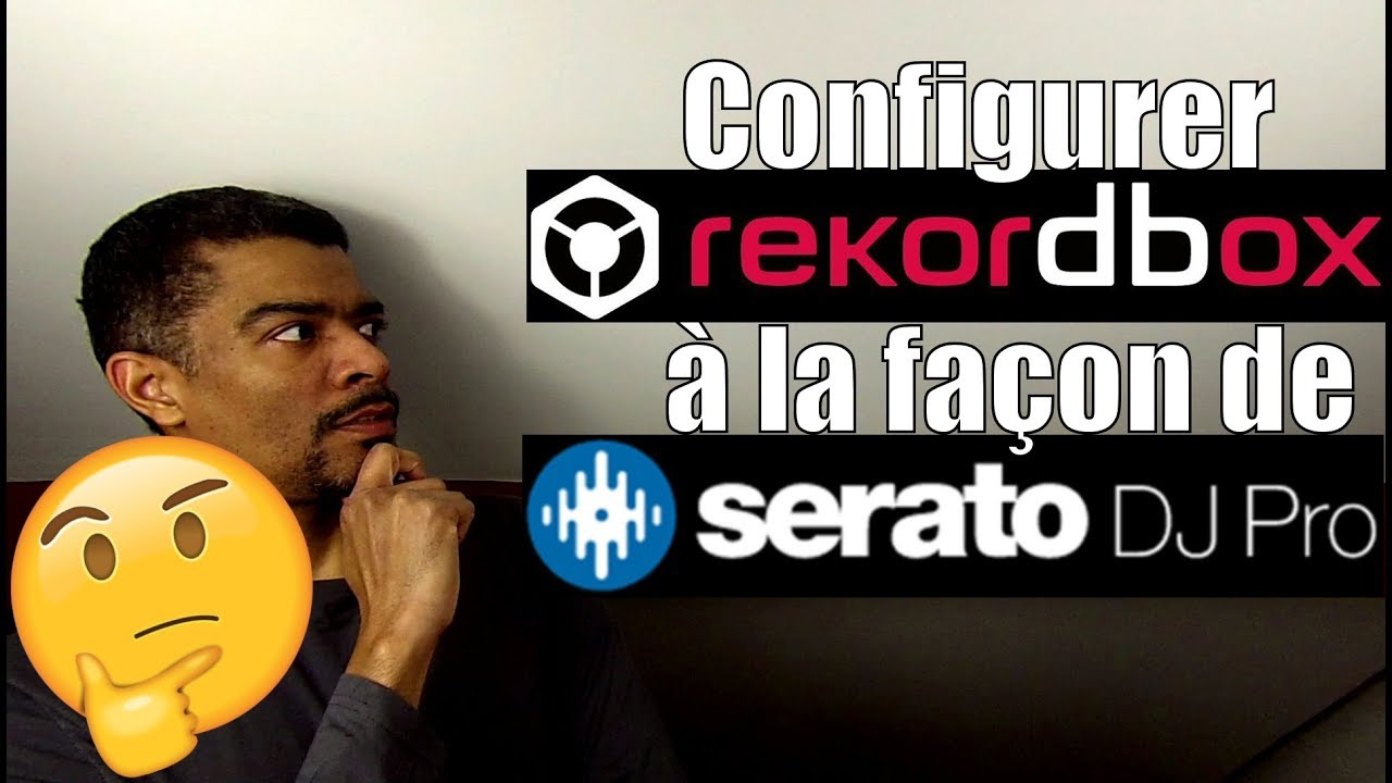 Configurer Rekordbox DJ à la façon de Serato DJ Pro