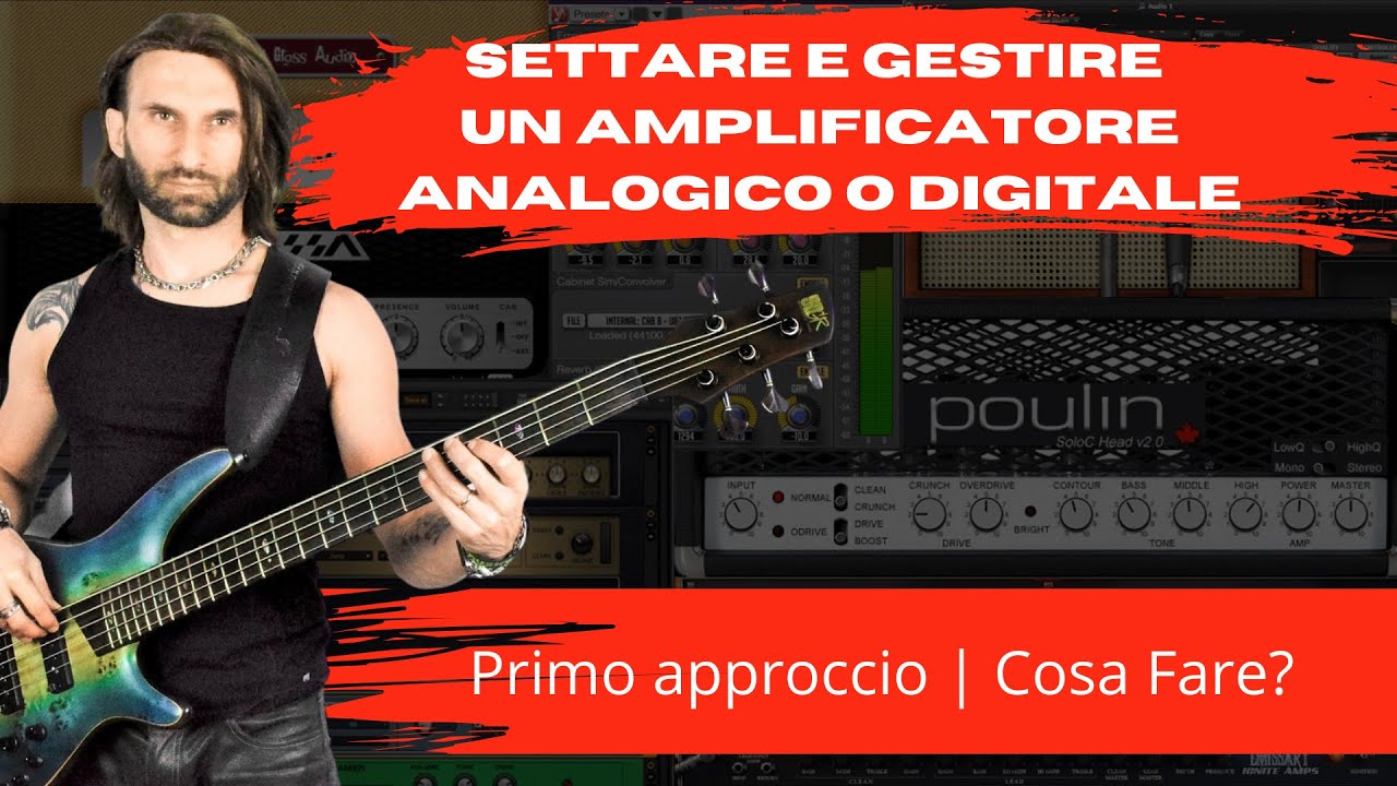 Settare e gestire un amplificatore analogico o digitale | Primo approccio | Cosa Fare?