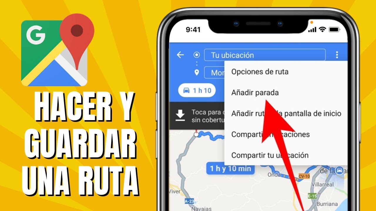 C&oacute;mo HACER Y GUARDAR Una RUTA En GOOGLE MAPS