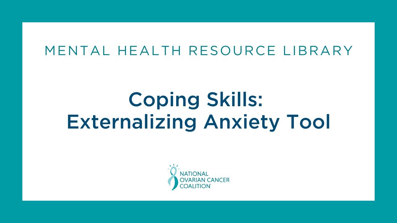 Coping Skills: Externalizing Anxiety Tool
