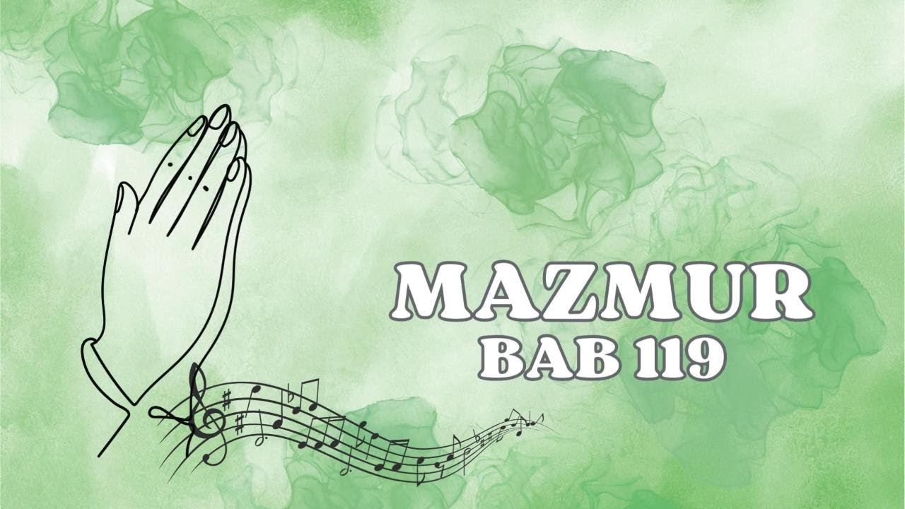 Perjanjian Lama Kitab Mazmur Bab 119. Bahagianya orang yang hidup menurut Taurat TUHAN