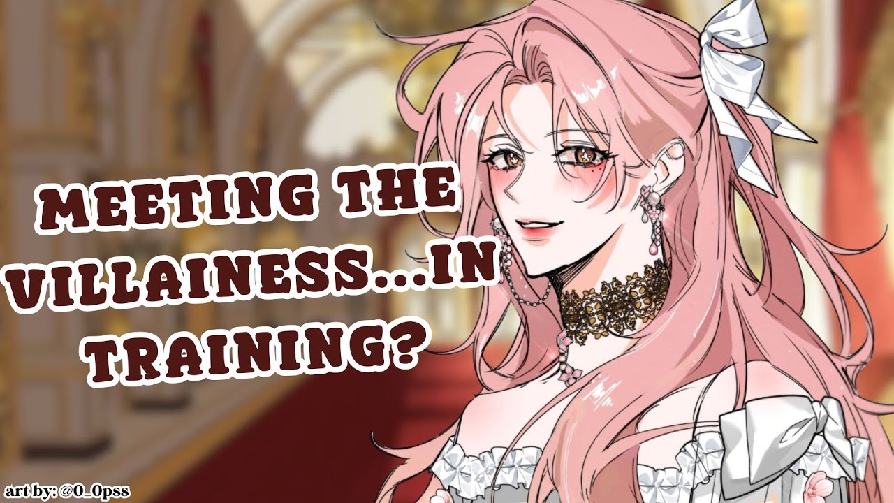 【ASMR RP】Meeting A Villainess...In Training?【ROLEPLAY】 | Prim Roserin idol VTuber