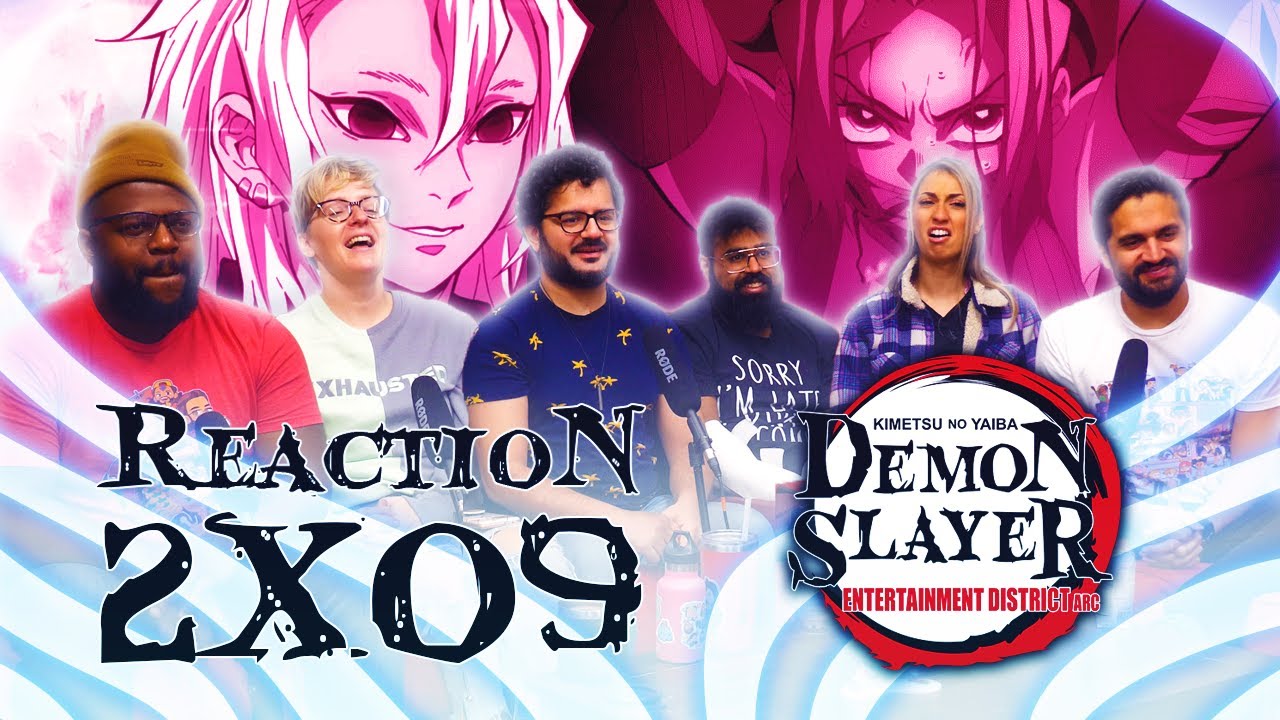 Demon Slayer Entertainment District Arc - 2x9 Infiltrating the Entertainment District-Group Reaction