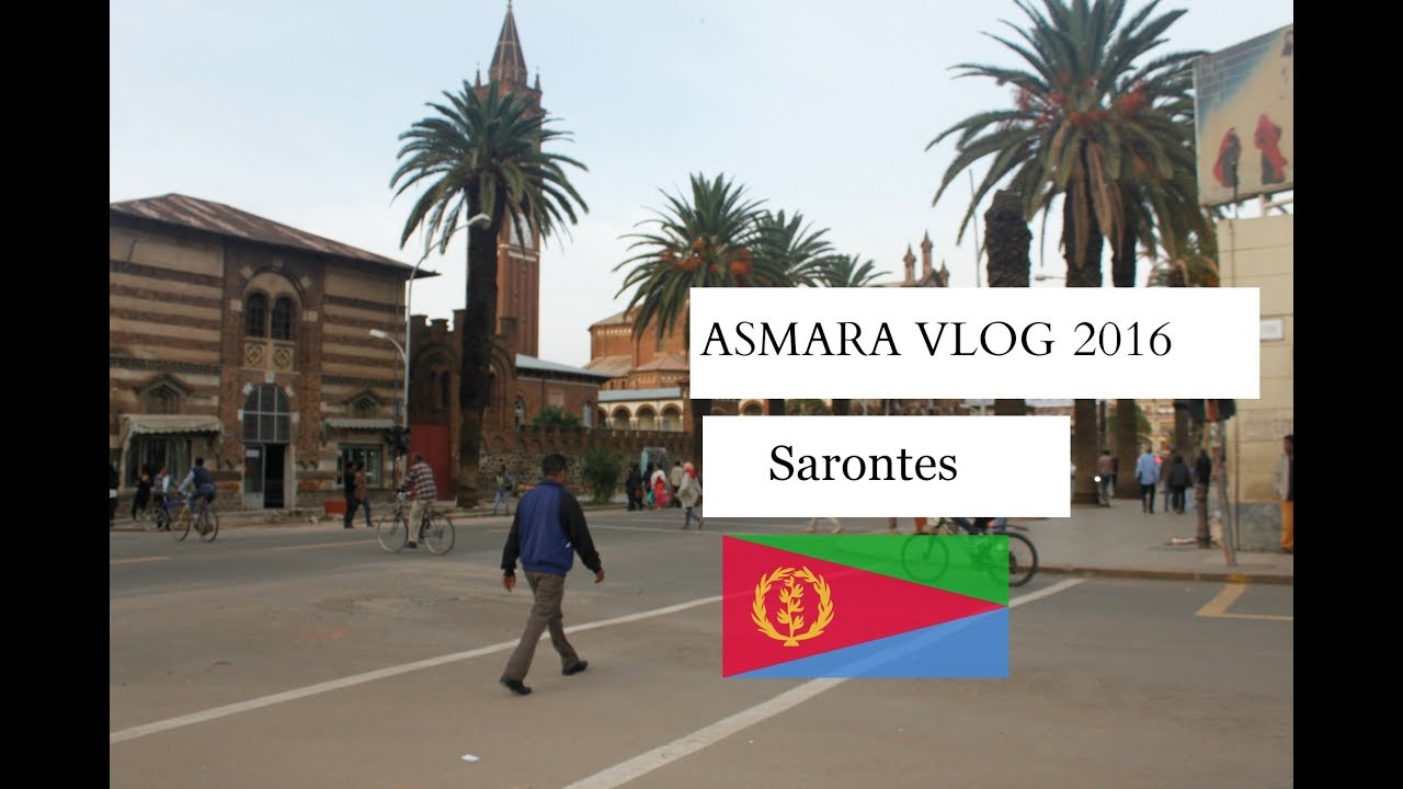 ASMARA , ERITREA VLOG 2016 | Sarontes