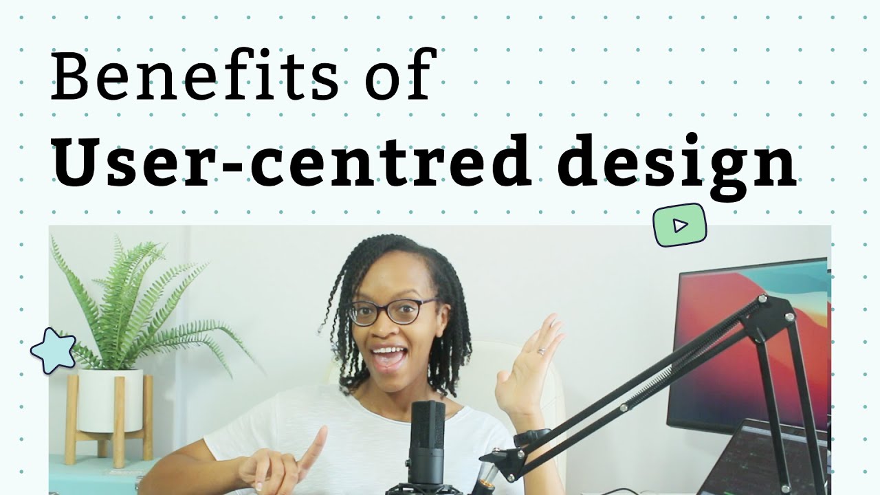 Benefits of user-centred design