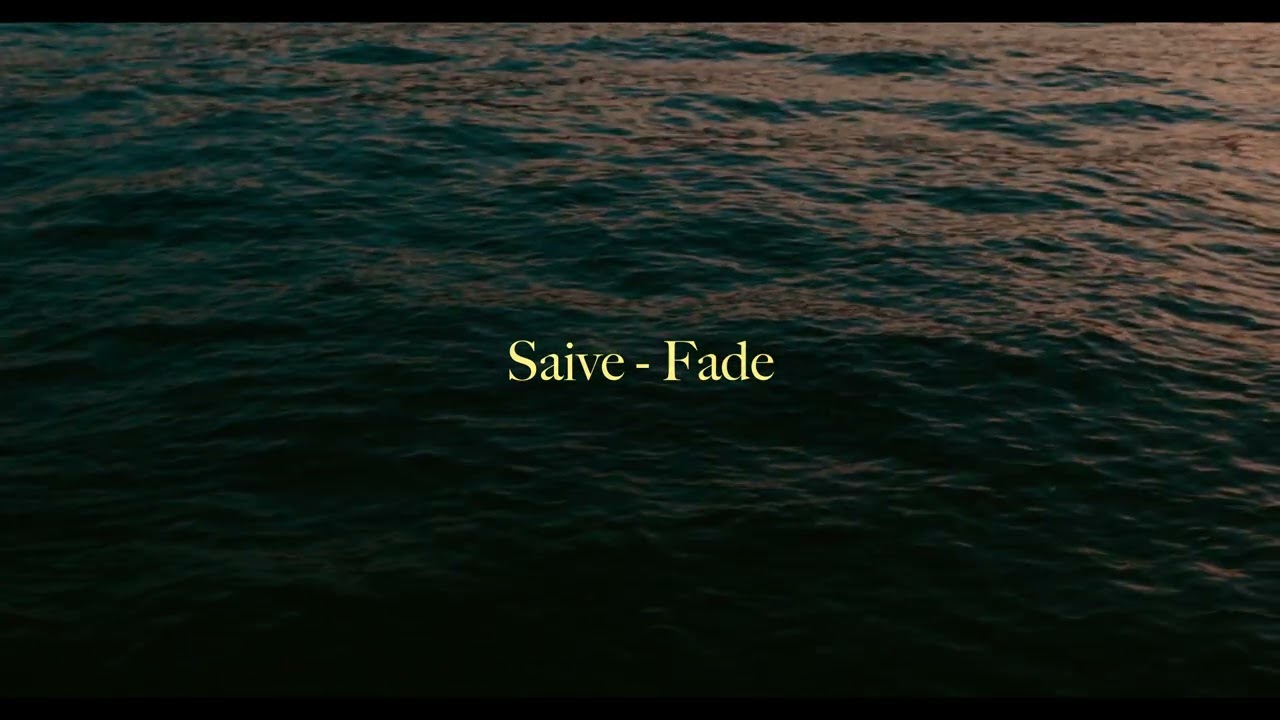 Saive - Fade (Official Video)