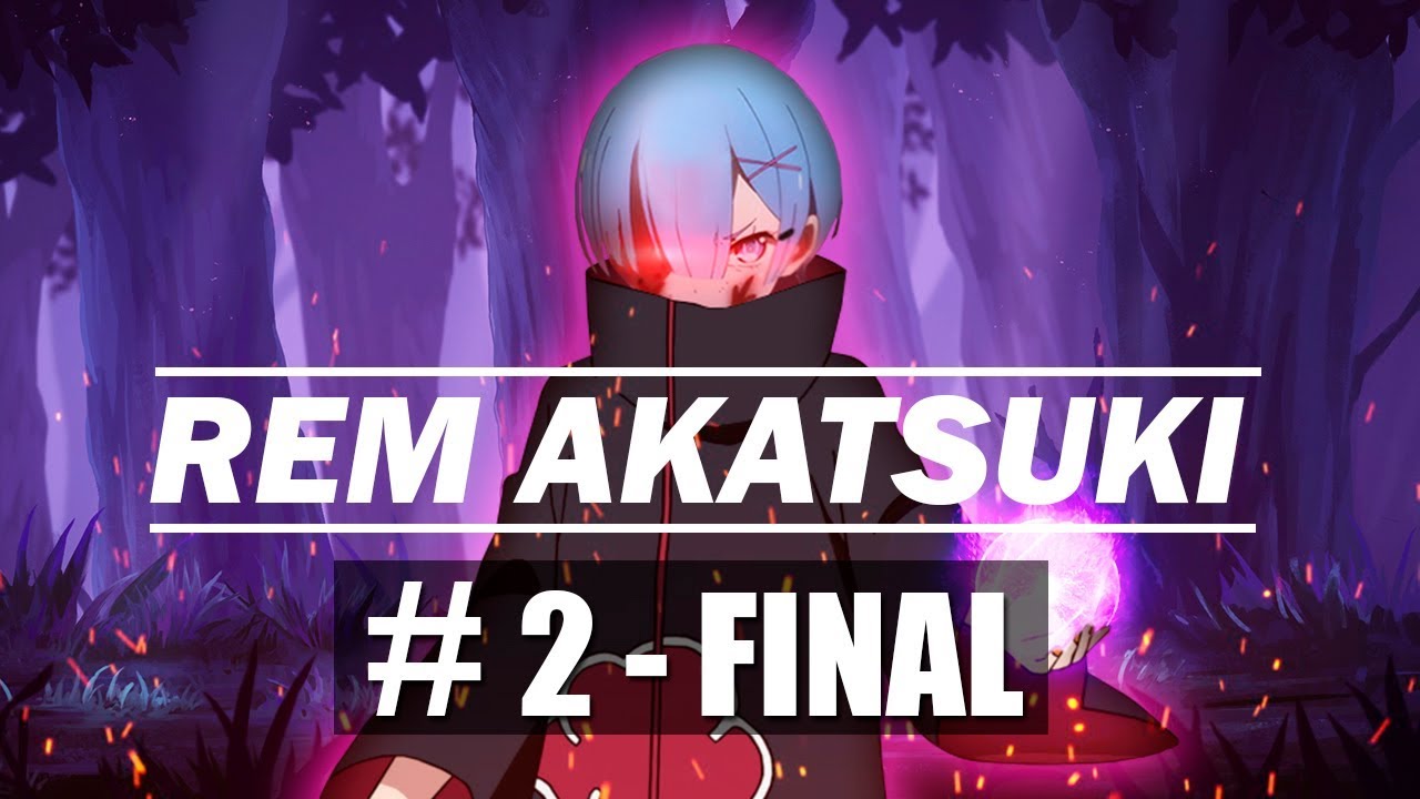 QHPS Rem era una Akatsuki - Parte 2 - FINAL (Final de la saga Saitama y Rem)