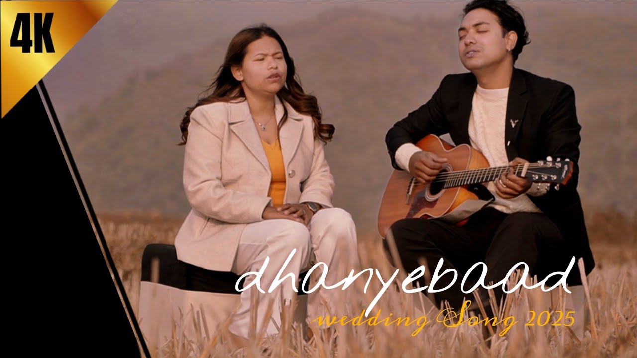 Dhanyabaad &ndash; A Beautiful Nepali Wedding Song | A Celebration of Love & Tradition