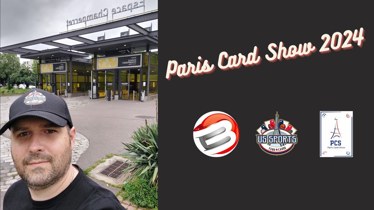Vlog #06 : Paris Card Show 2024 