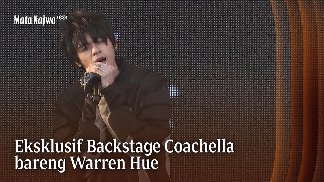 Eksklusif Backstage Coachella Bareng Warren Hue | Mata Najwa