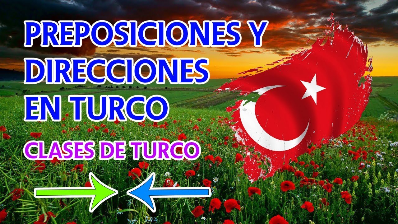 Aprender Turco | Preposiciones y Direcciones En Turco