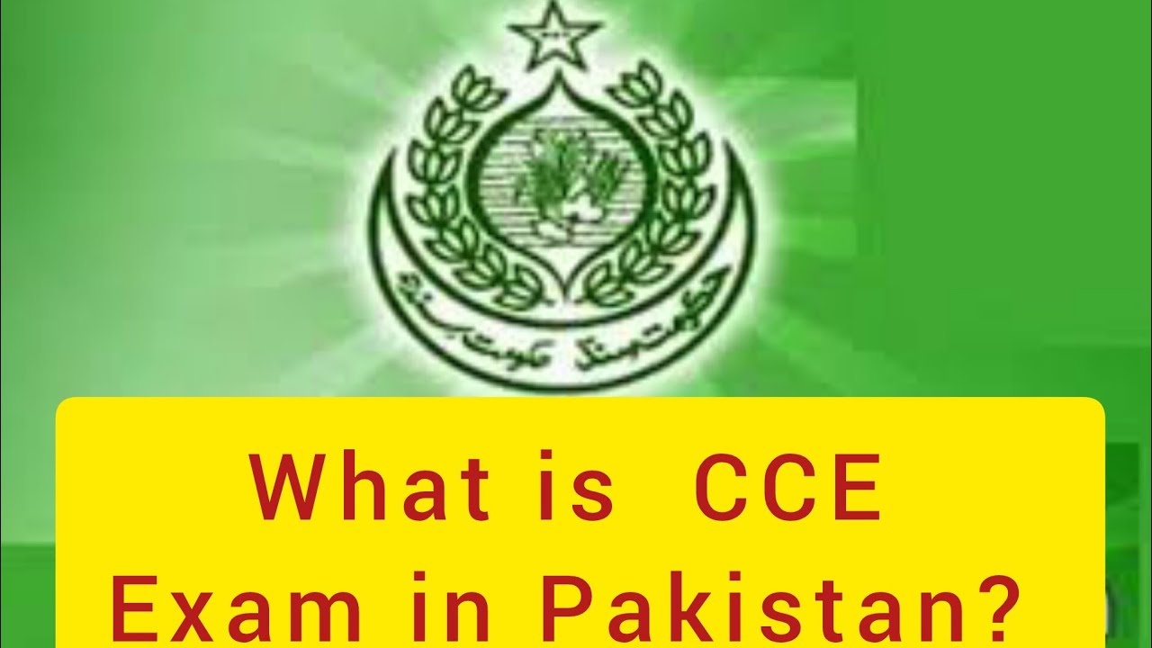 What is CCE exam in pakistan?  All information about CCE #cce #cce2