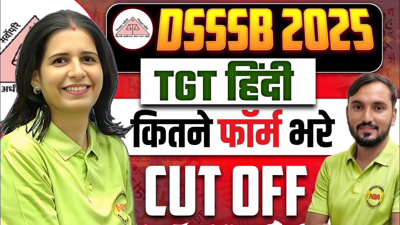 DSSSB 2025 | TGT Hindi Total Form Submission & Cut-Off Announcement | Full Update Explained