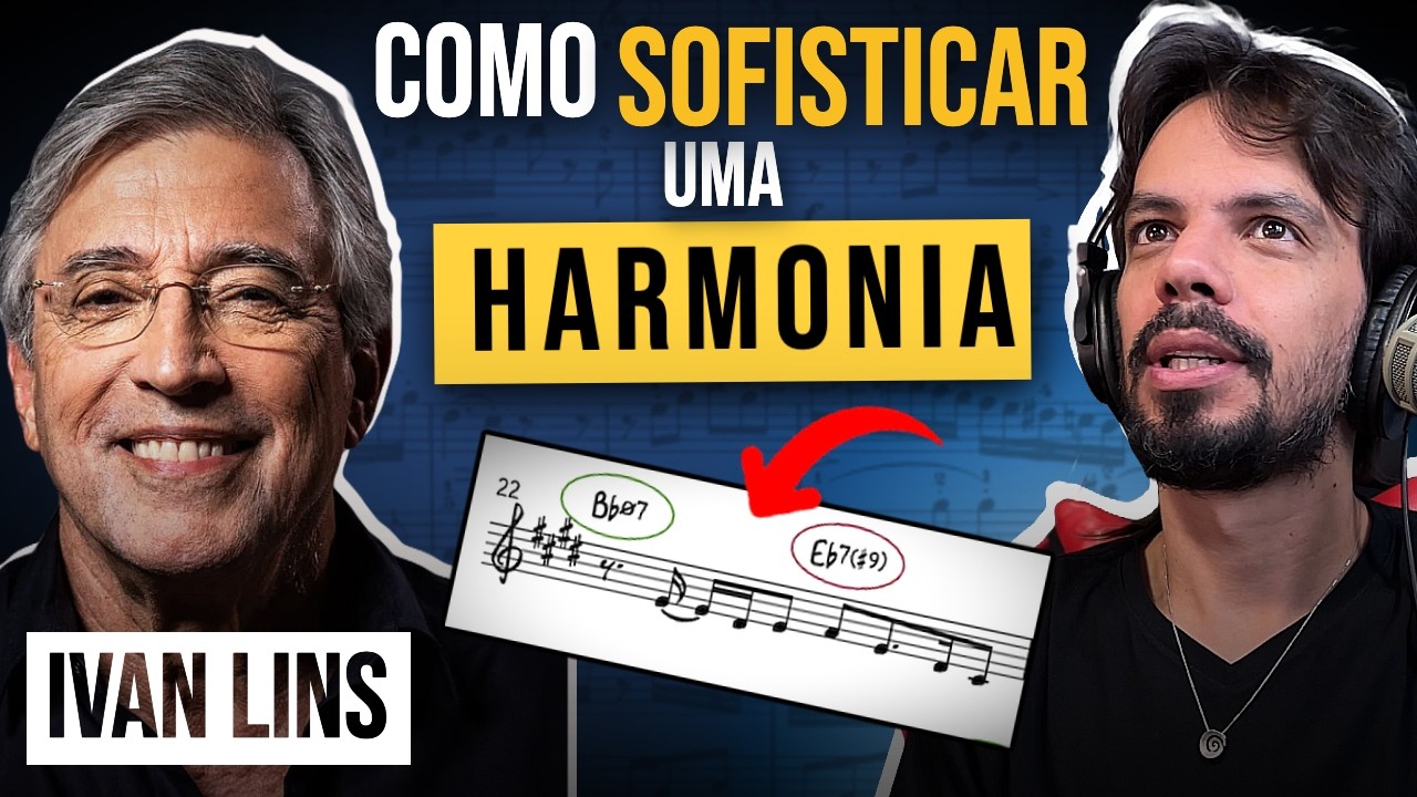 HARMONIZE COMO IVAN LINS E DOMINE ESSA TÉCNICA DE HARMONIZAÇÃO!