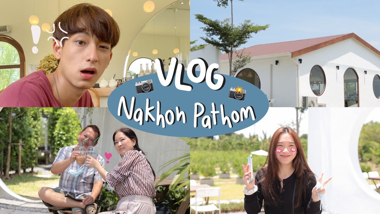 Vlog Nakhon Pathom | ONZEXS