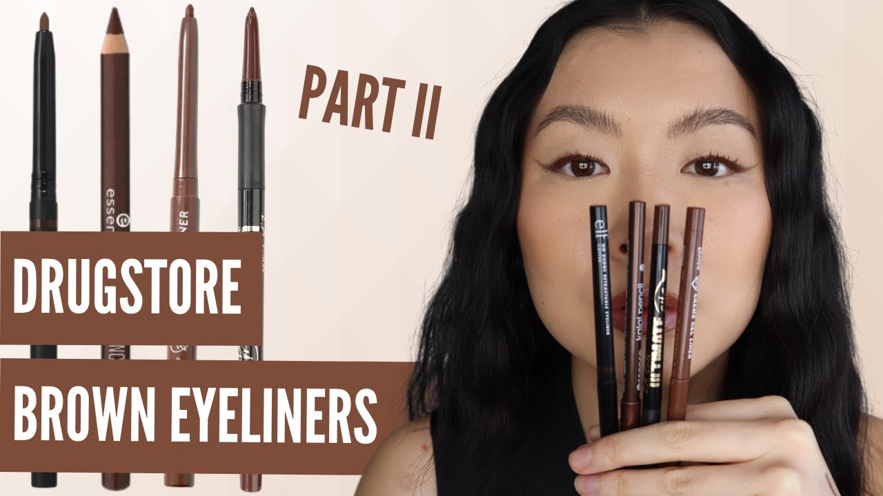 Drugstore Brown Eyeliners Part II