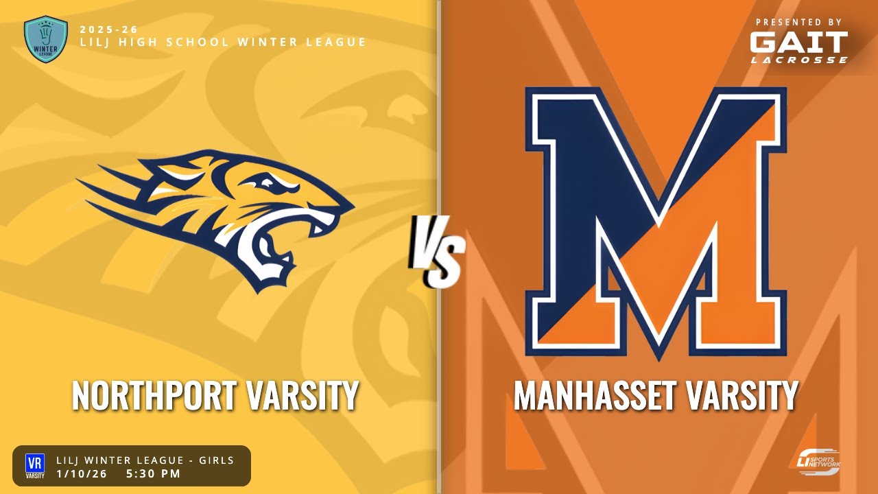 LILJ Winter League - Girls - Varsity Club Lacrosse | Northport Varsity vs Manhasset Varsity