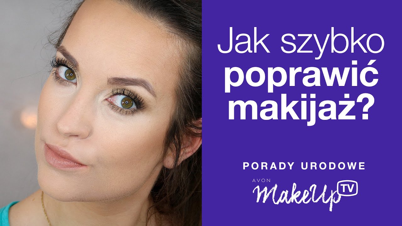 Jak szybko poprawić makijaż? (Hania)