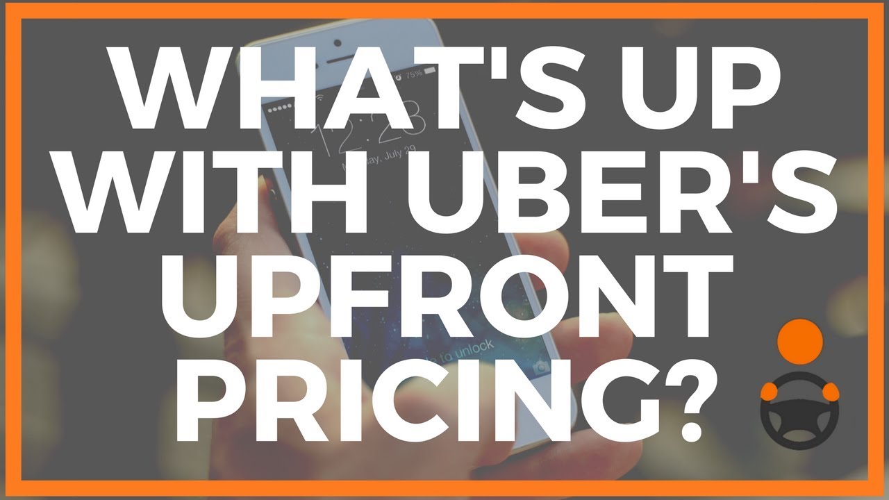 What's Up with Uber's Upfront Pricing?