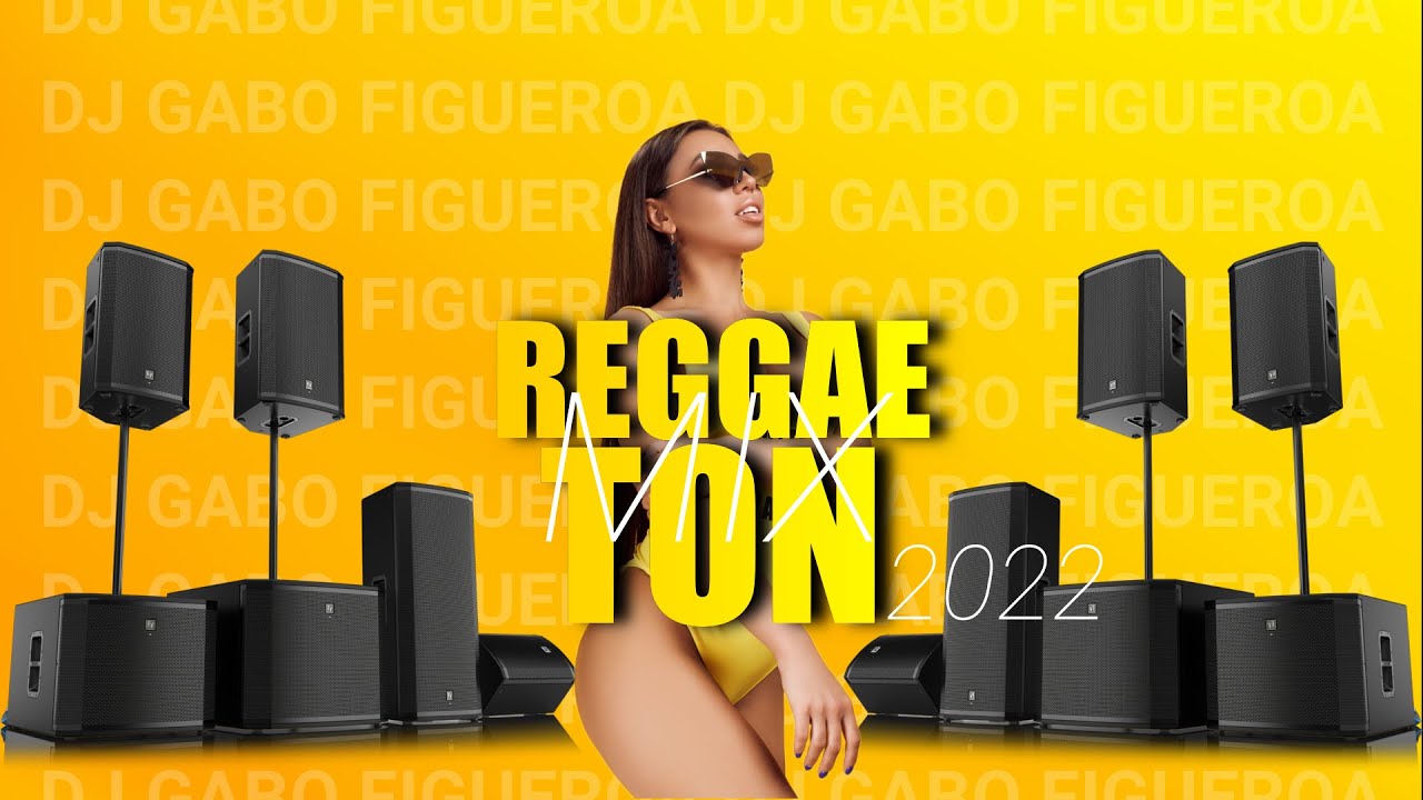 MIX REGGAETON HITS 2022 - (SENSUAL BEBE, PANTYSITO, LA OLA, TE VE BAILAR Y MAS) - DJ GABO FIGUEROA