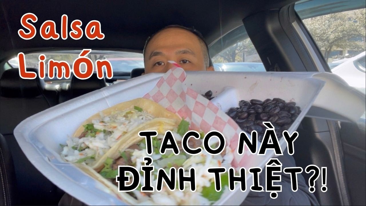 Combo Taco Salsa Limón… Đáng Thử Ở Texas Không?