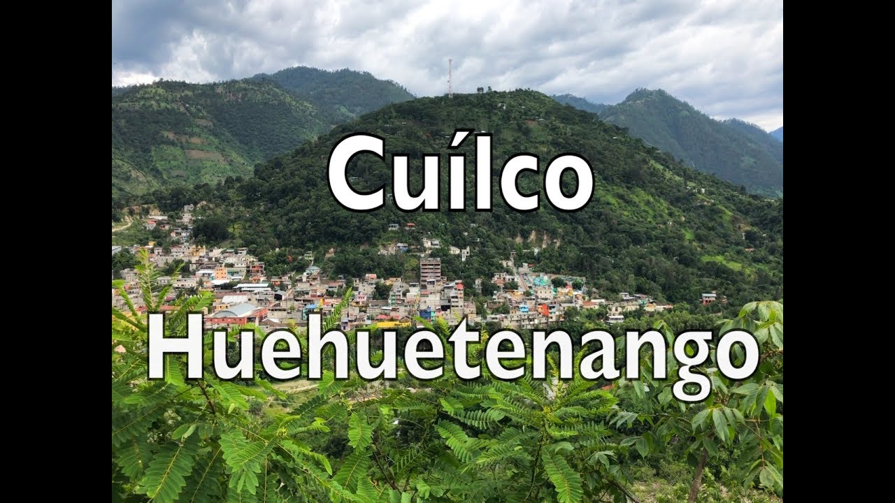 Cuilco Huehuetenango