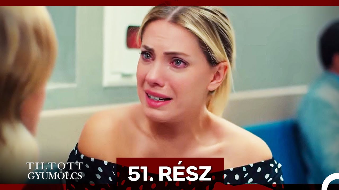 Tiltott Gyümölcs 51. Rész (Magyar Szinkron)