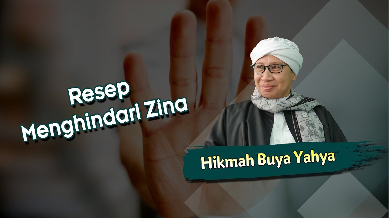 Resep Menghindari Zina - Hikmah Buya Yahya