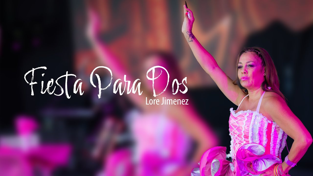 Lore Jimenez - Fiesta Para Dos