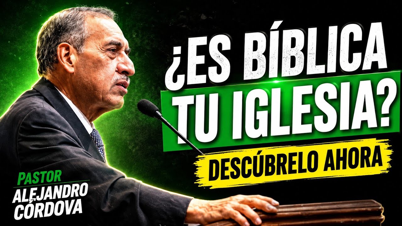 La Iglesia que AGRADA a Dios (No a los hombres) — Pr. Alejandro Córdova
