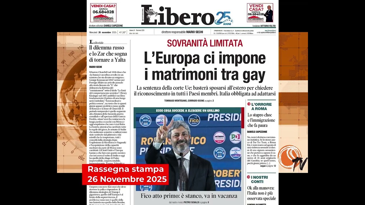 RASSEGNA STAMPA OGGI 26 NOVEMBRE 2025: UE IMPONE MATRIMONI GAY. UCRAINA PACE VICINA. LE PRIME PAGINE