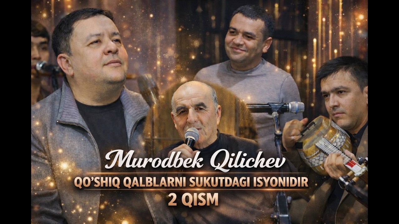 Murodbek Qilichev 2 QISM QO'SHIQ QALBNING SUKUTDAGI ISYONIDIR