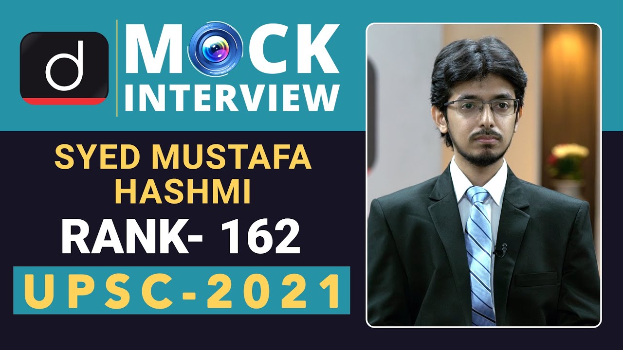 Syed Mustafa Hashmi, Rank-162 - UPSC 2021 | English Medium | Mock Interview | Drishti IAS English