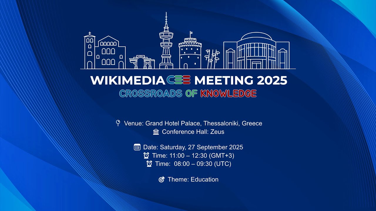 Wikimedia CEE Meeting 2025 - Zeus Hall - Day2 - 11:00 - 12:30 - Education