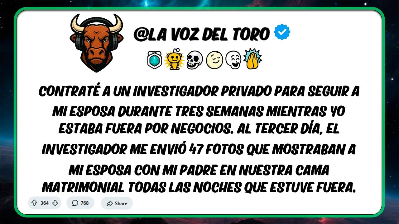Contraté a un investigador privado para seguir a mi esposa durante tres semanas