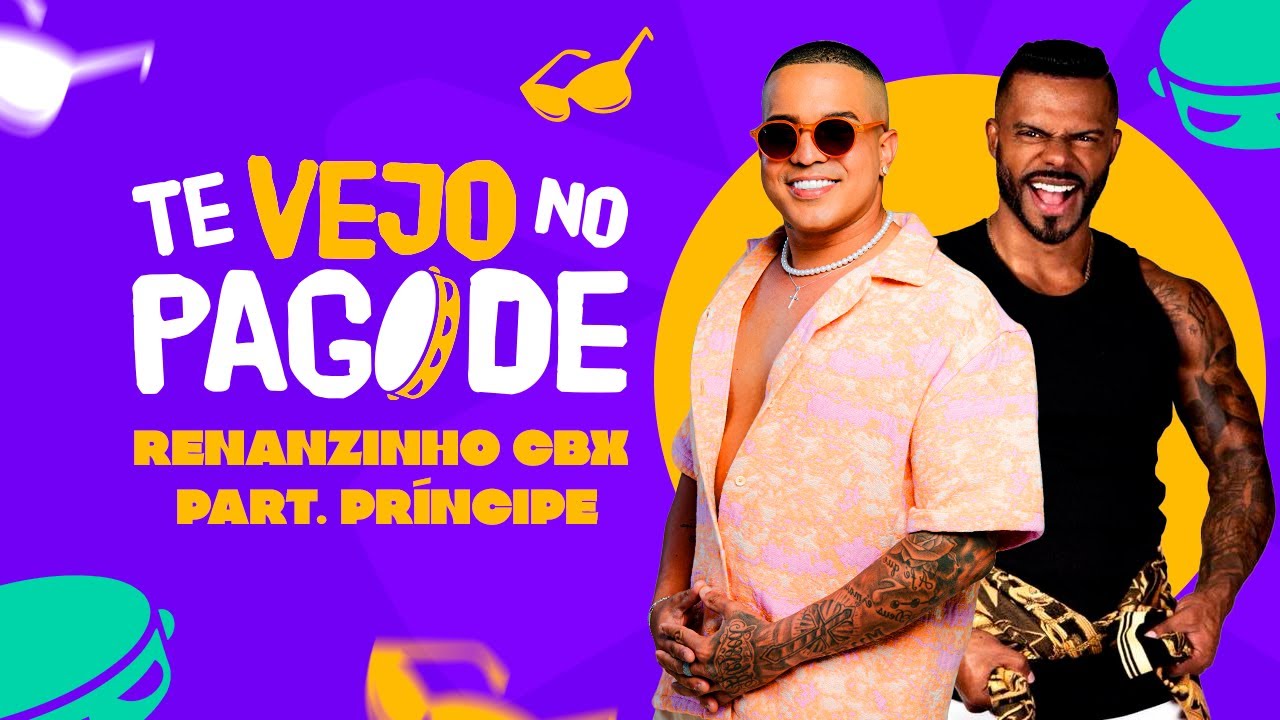 TE VEJO NO PAGODE - RENANZINHO CBX PART. PR&Iacute;NCIPE