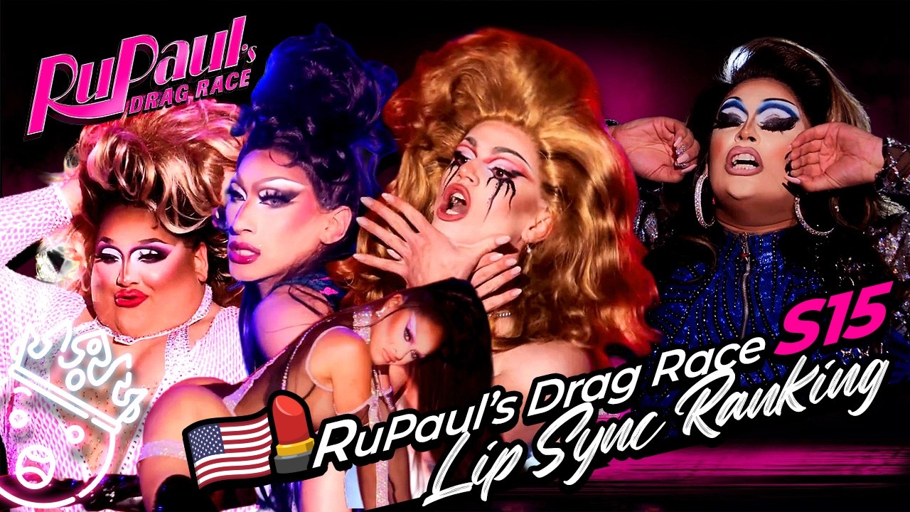 RANKING | Season 15 Lip Sync Ranking - RuPaul's Drag Race