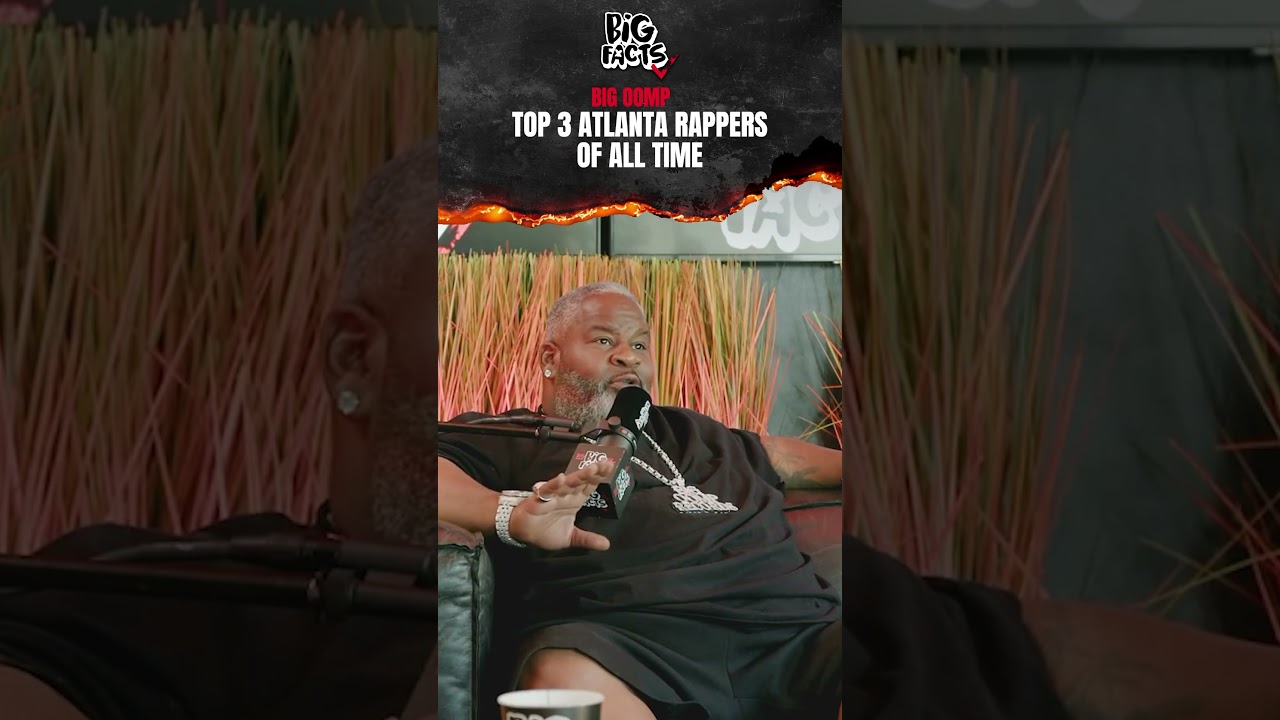 Big Oomp discusses his Top 3 Rappers All-Time from Atlanta! Do you agree?
