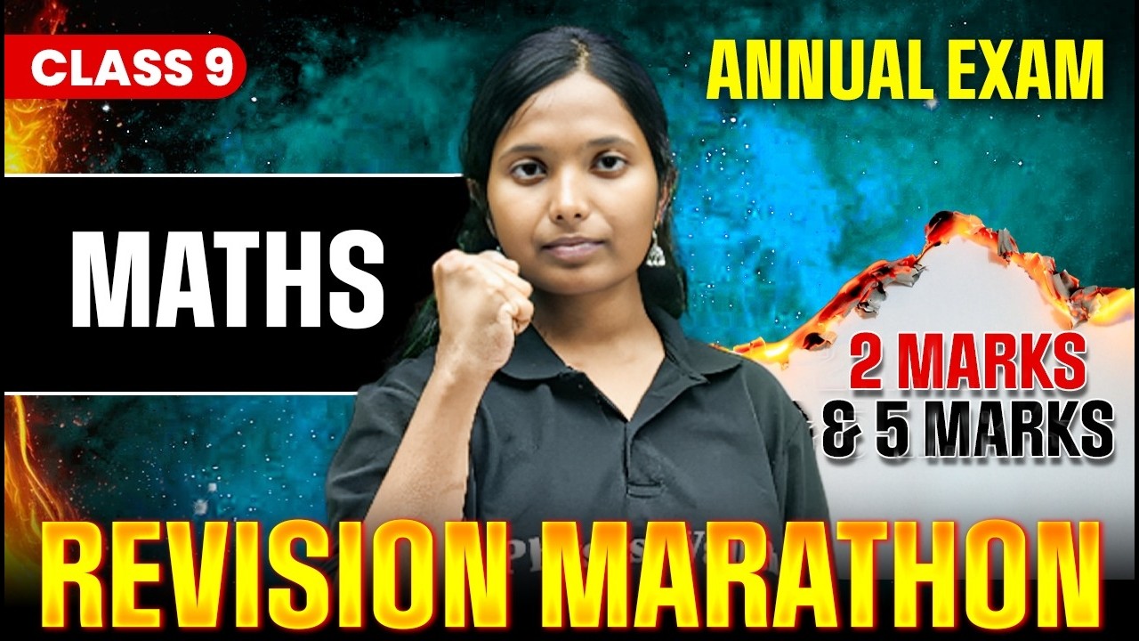 Class 9 Maths Marathon 📚 | Complete Revision for Annual Exam | 2 Marks & 5 Marks