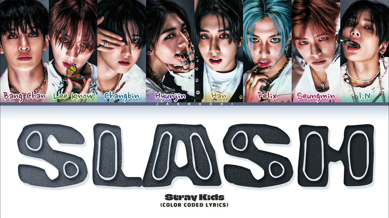 Stray Kids 'SLASH' Lyrics (Deadpool & Wolverine OST) (Color Coded Lyrics)