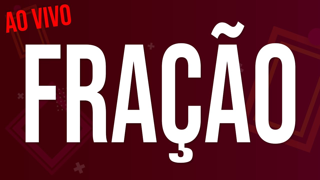 FRAÇÕES AULA 02 | AULÃO AO VIVO