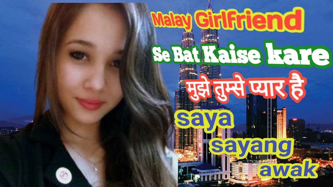 Hindi To Malay||मलेशिया में लड़की||से कैसे बात करे||मलय में||Mr.Nitesh001 पे