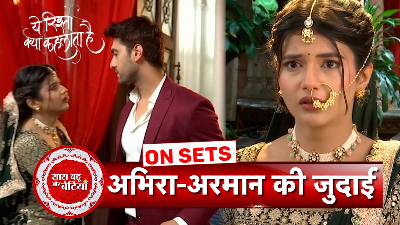 Yeh Rishta Kya Kehlata Hai: Armaan Decides To Leave Poddar Mansion Due To On Going Problems | SBB