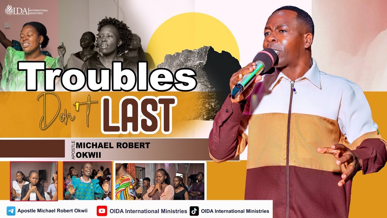 TROUBLES DON'T LAST || TUESDAY SERVICE LIVE || APOSTLE MICHAEL ROBERT OKWII
