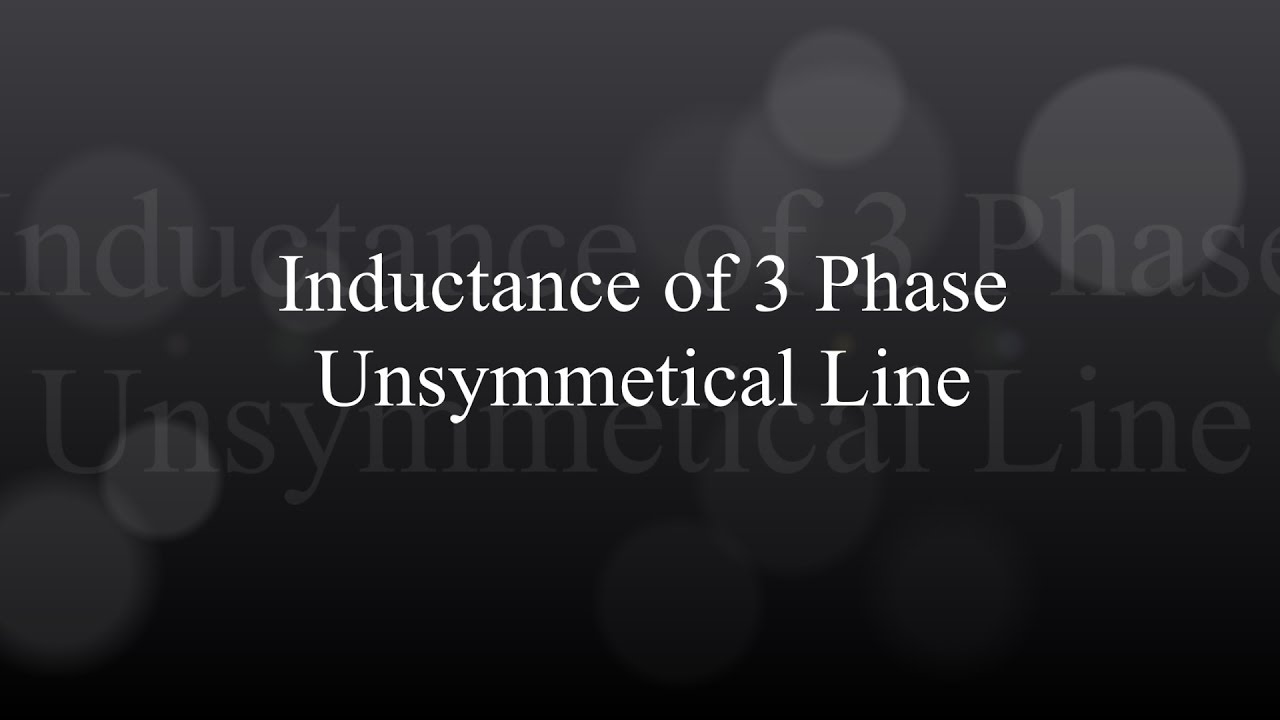 Inductance of a 3 Phase Unsymmetrical Line