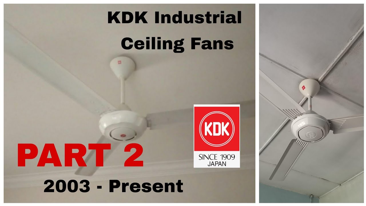 KDK Industrial Ceiling Fan Chronology of Models (2003 to Present) - PART 2 of 2