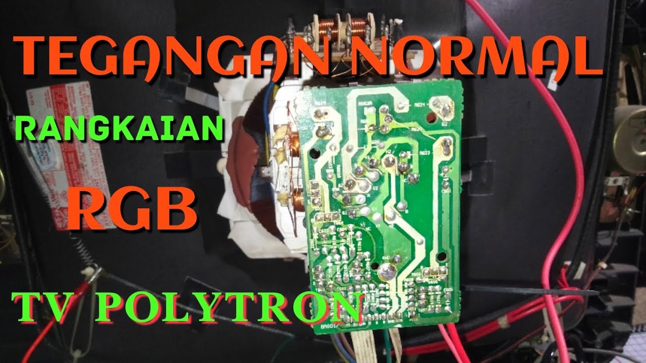 Cek tegangan normal pada rangkaian RGB tv polytron slim