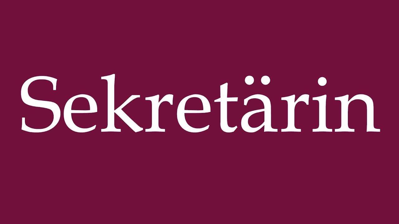 How to Pronounce ''Sekret&auml;rin'' (Secretary) Correctly in German