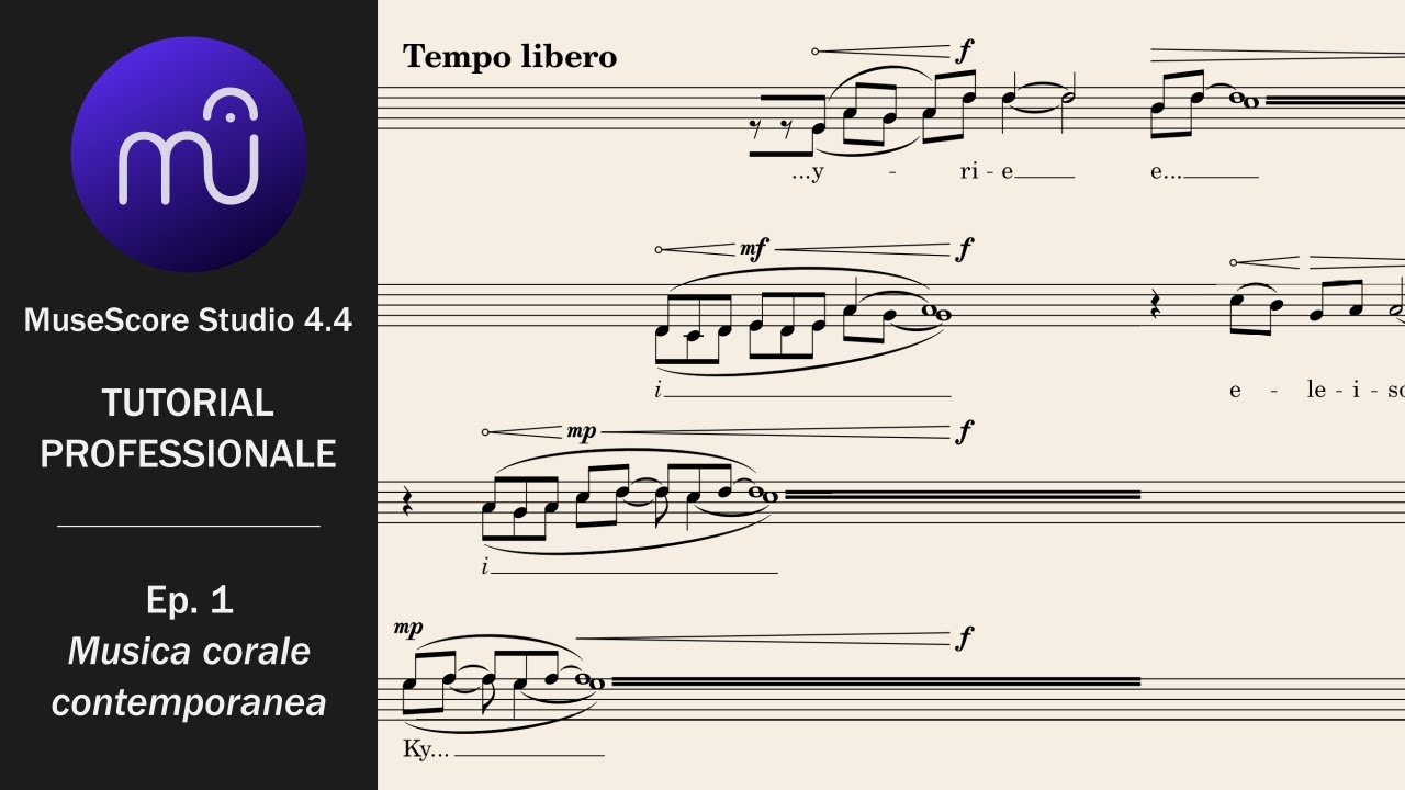 MuseScore Studio 4.4 - Tutorial Professionale - Musica Corale Contemporanea (Ep. 1)